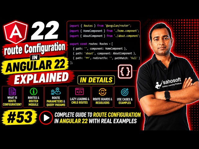 Route Configuration in Angular 22 Explained in Detail | Angular 22 Complete Course
