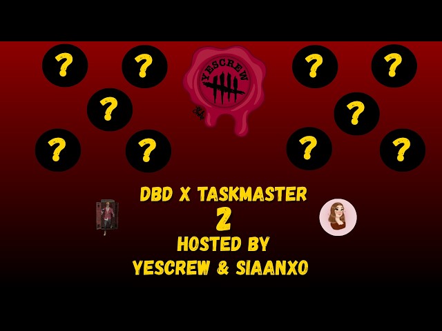 DBD x Taskmaster SEASON 2 WEEK 2