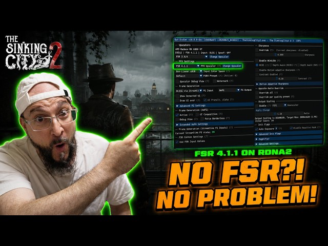 The Sinking City 2 Optiscaler: FSR 4.1.1 on RDNA2 Fixes Image Quality!