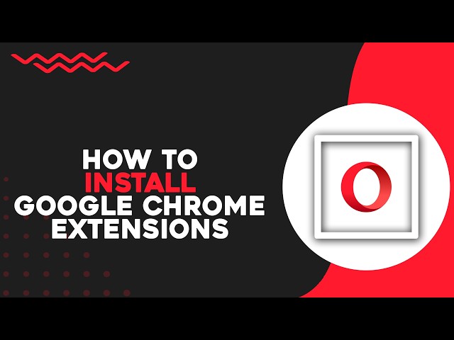 How To Install Google Chrome Extensions In Opera Browser (Quick Tutorial)