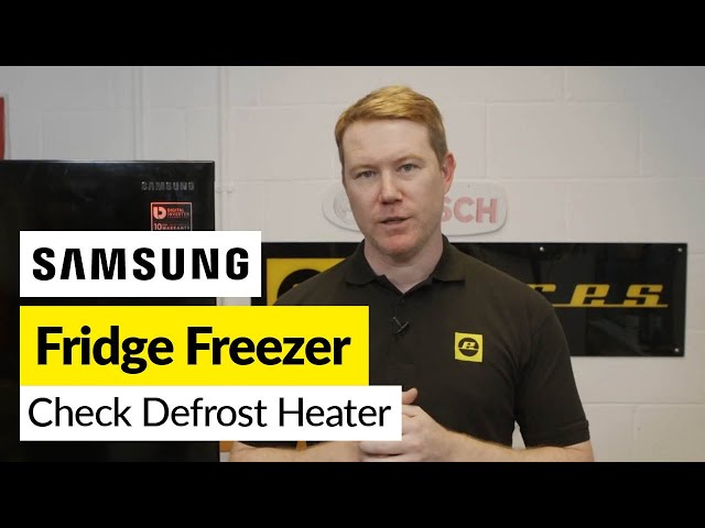 How to Test a Samsung Fridge Freezer Defrost Heater - EASY Guide!