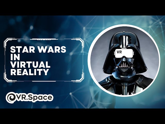 3 VR Games Star Wars fans MUST own!