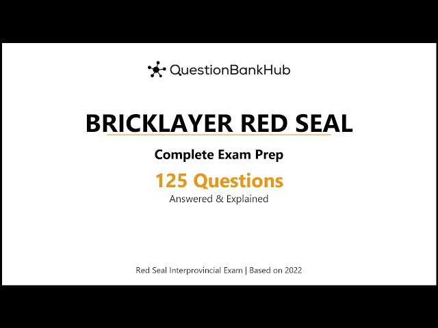 Bricklayer Red Seal Exam Prep: 125 Practice Questions with Answers