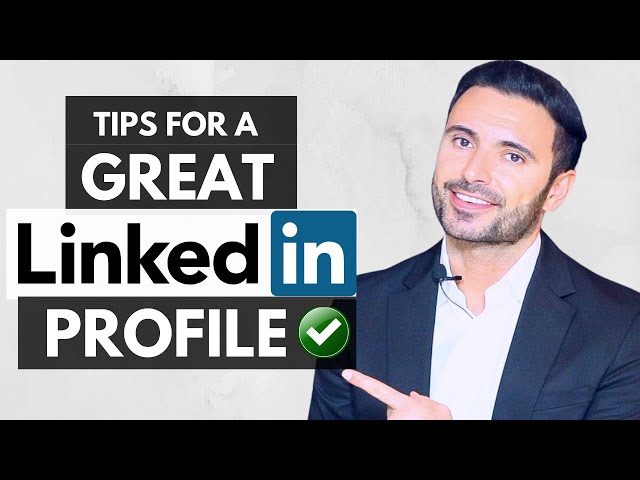 LinkedIn Next Level Tips - How To Improve Your LinkedIn Profile