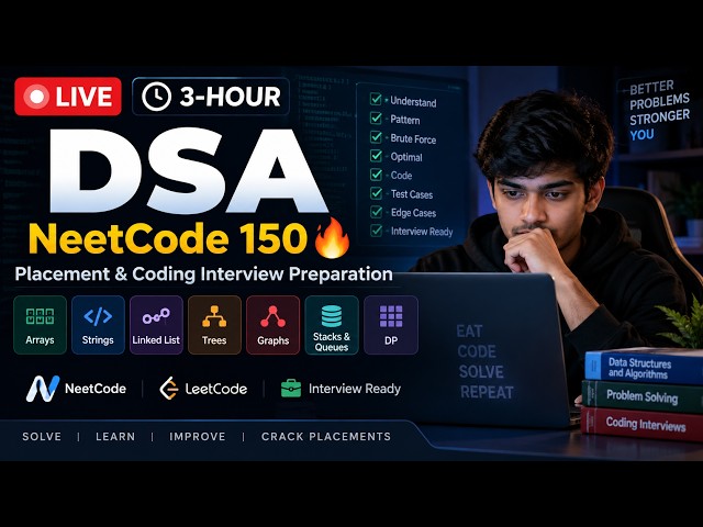 DSA 3-Hour Live | NeetCode 150 🔥 | Placement & Coding Interview Preparation