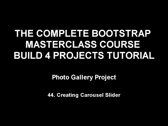 Bootstrap training Part 44 -  Creating Carousel Slider