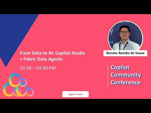 Renato Romao de Souza - From Data to AI: Copilot Studio + Fabric Data Agents