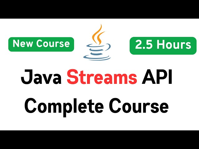 Java Streams Full Course | Java Streams API Complete Tutorial in 2.5 Hours | 2026
