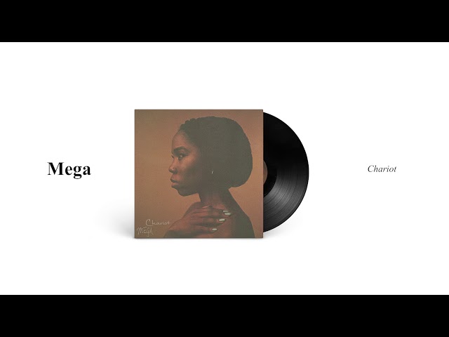 MEGA - Chariot (Official Audio)