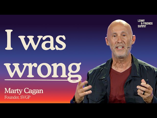 Marty Cagan on everything he got wrong about product management