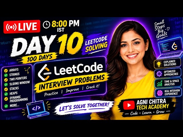 100 Days of Cracking Product-Based Coding Interviews 🔥 Day 10/100 | DSA  | LIVE 8 PM