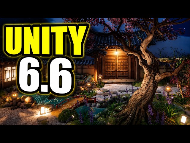 Unity 6.6: The Changes That Actually Matter