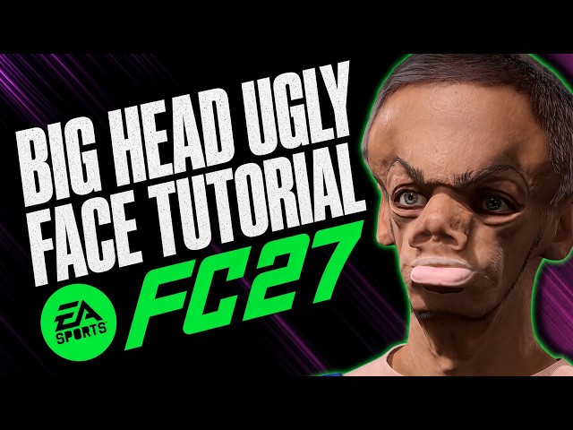EA FC27 | BIG HEAD UGLY Face Tutorial | Pro Clubs & Career Mode Face Creation