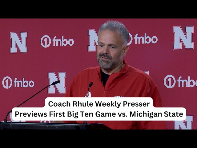 Matt Rhule Previews Nebraska vs. Michigan State | Carter Nelson Injury Update | Big Ten Opener