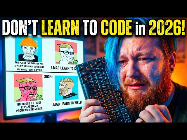 DON'T Learn to Code in 2026! It's POINTLESS Now?!