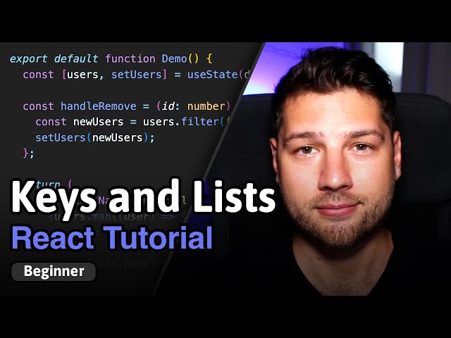 React Keys and Lists - Complete Tutorial!