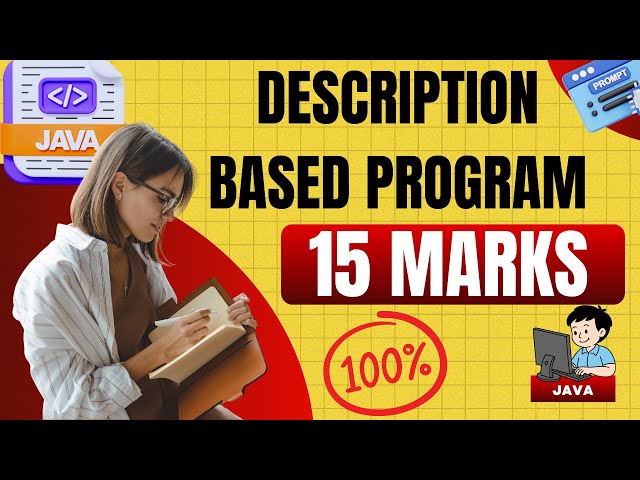 Description based program - Full Explanation | 15 marks, Important | ICSE Class 10 Computer Java