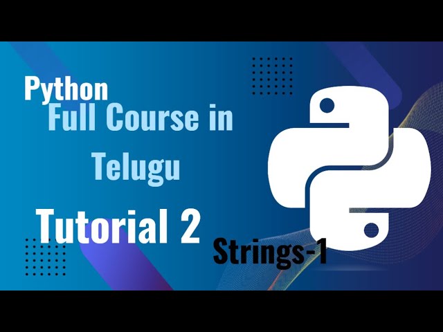 Python tutorial for beginners in telugu, Tutorial -2 ,strings part -1 #python #pythonforbeginners