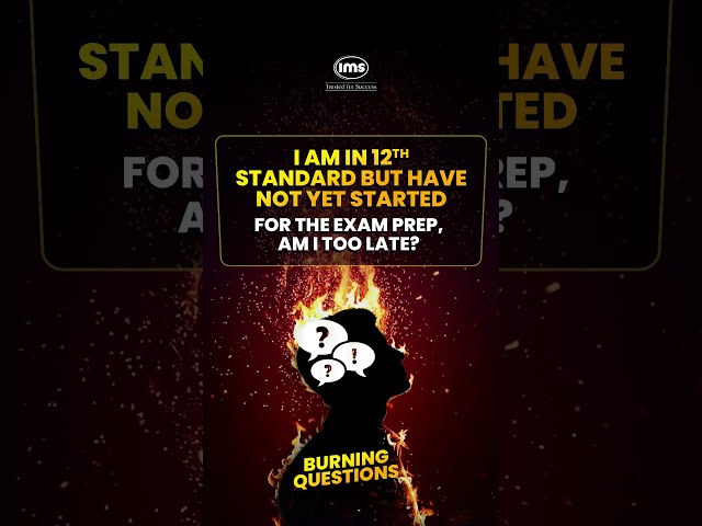 UG Entrance Exam prep after 12th! #burningquestions