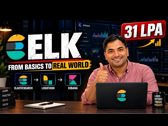 Master ELK Stack — Zero to Advanced | Interview and job Oriented | 31+ LPA Roadmap