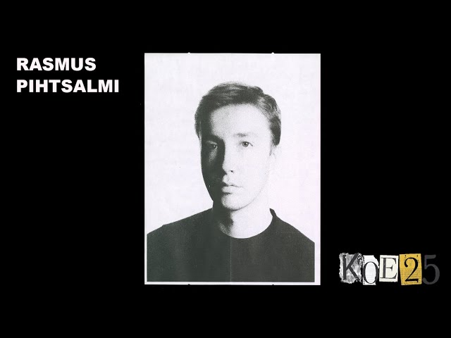 KOE25 : Rasmus Pihtsalmi