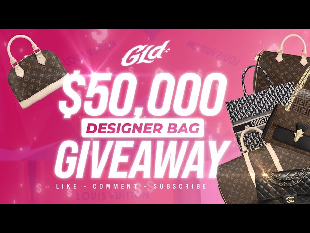 MASSIVE $50,000 DESIGNER BAG GIVEAWAY: SHOPGLD