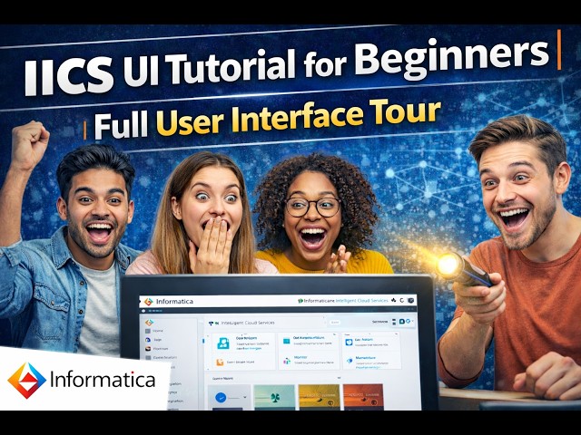 Informatica IICS Tutorial: IICS Full User Interface Explained #informaticacloud #ui #iicstutorial