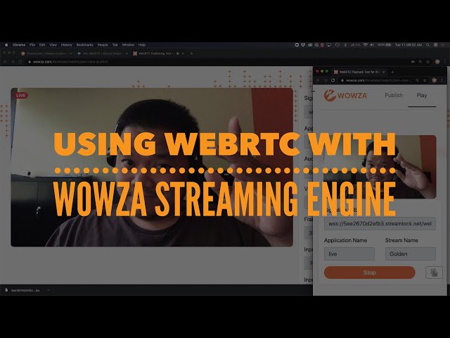 Using WebRTC with Wowza Streaming Engine