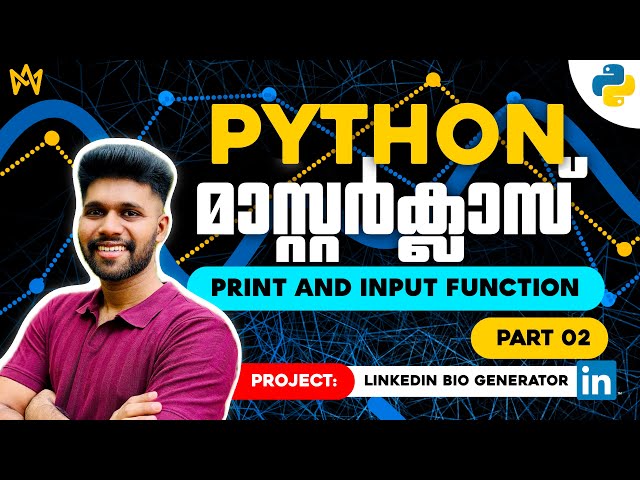 Part 2 | Print & Input Function | LinkedIn Bio Generator Project | Python Malayalam Tutorial