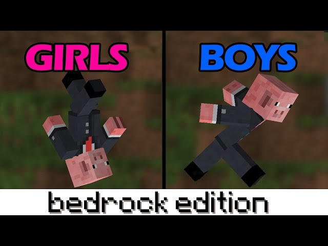how boys and girls play Bedrock Edition
