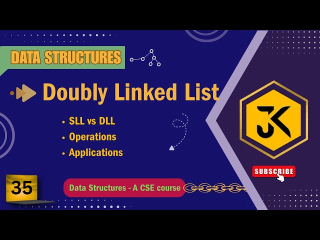 35 Doubly Linked List Introduction: Difference Between SLL & DLL, Operations & Applications #dsa