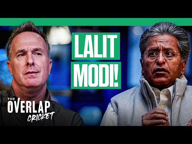 Lalit Modi Exclusive: The IPL, MLC Truth & Why The Hundred Will Fail!