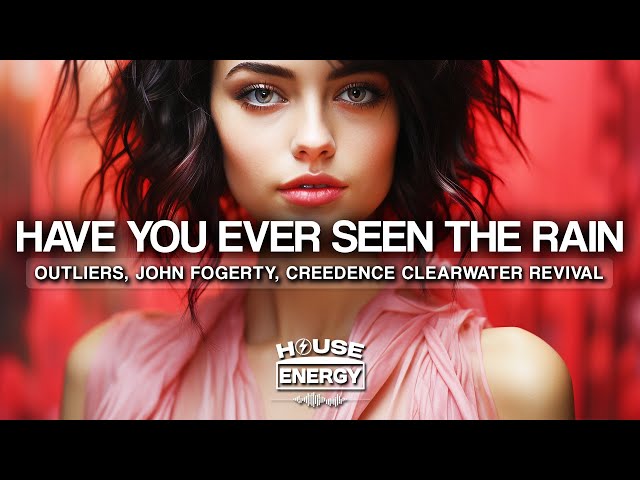 Outliers, Creedence Clearwater Revival - Have You Ever Seen The Rain (Lyrics) ft. John Fogerty,