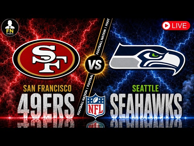 49ERS vs SEAHAWKS LIVE | LIVE STREAM | Play by Play, Scoreboard, Stats & Reaction