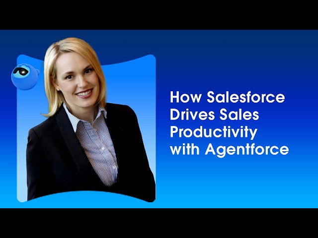 Win More Sales: Salesforce Agentforce for Sales Productivity
