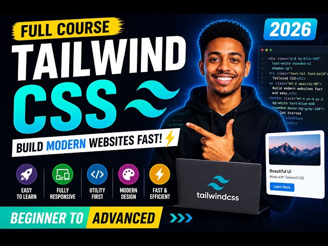 Learn Tailwind CSS Full Course | Build Modern Websites Fast || Zero to Pro || Master Tailwind CSS