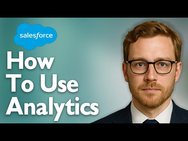 How To Use Salesforce Analytics [2025 Guide]