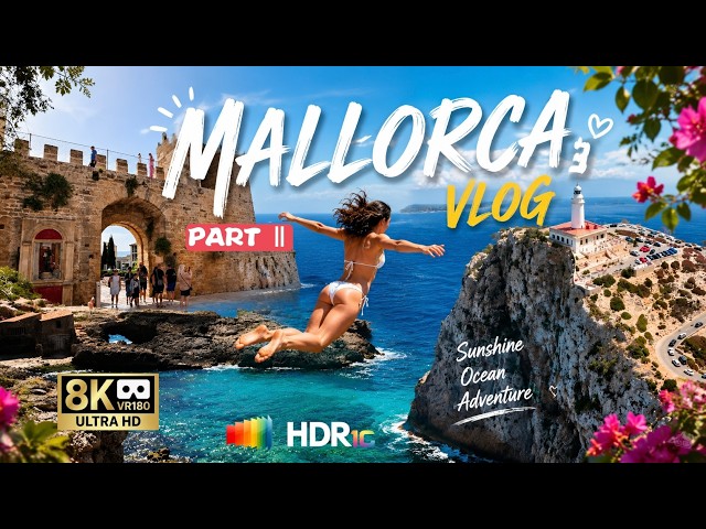 MALLORCA HIGHLIGHTS 2026 | PARTⅡ