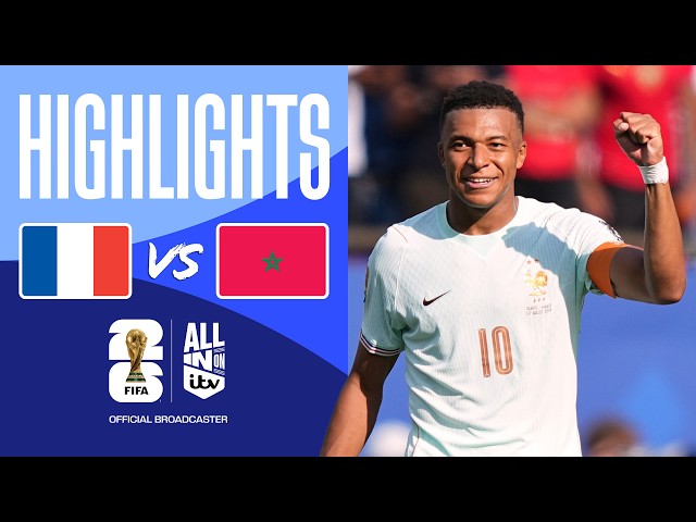 HIGHLIGHTS - France v Morocco | Mbappé Chasing Golden Boot | FIFA World Cup 2026