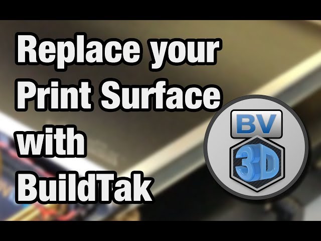 How To Replace the Print Surface on your 3D Printer with BuildTak