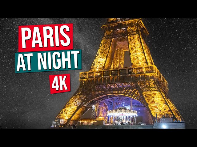 PARIS AT NIGHT in 4K (Paris France city tour at night in 4K)
