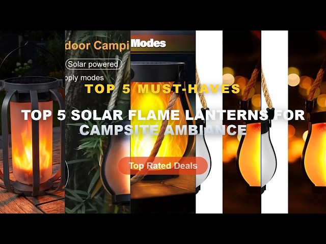 Best Top 5 Solar Flame Lanterns For Campsite Ambiance on AliExpress | Review - USB Rechargeable Camp