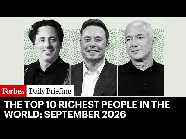 The Top 10 Richest People In The World | September 2026