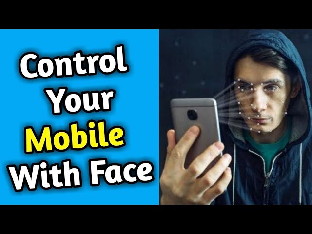 Without touching Control mobile with face(2D/3D)