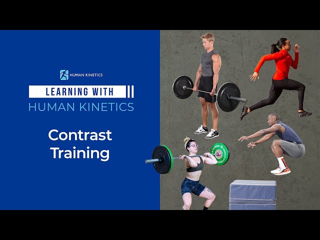 Benefits of contrast training and how to implement it into your plan