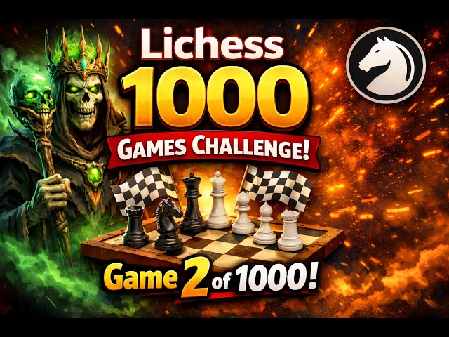 Game 2 of 1000 | Day 2 | Lichess 1000 Games Challenge
