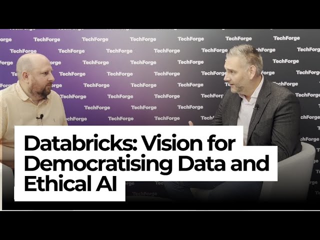 Databricks | Vision for Democratising Data and Ethical AI | TechForge Media