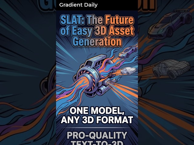 SLAT: The Future of Easy 3D Asset Generation — in 60 seconds #Shorts