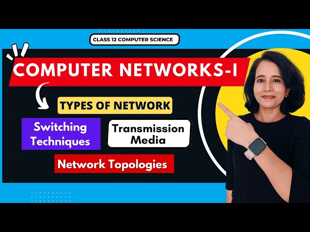 Computer Networks - Part 1 | ONE SHOT | CBSE Class 12 Computer Science