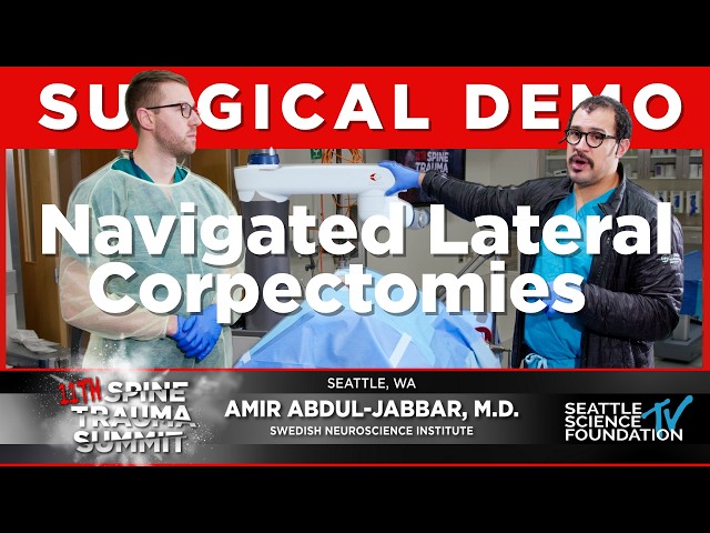SURGICAL DEMO: Navigated Lateral Corpectomies - Amir Abdul Jabbar, M.D.